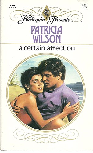 9780373111749: A Certain Affection (Harlequin Presents)