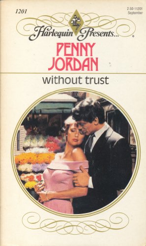 9780373112012: Without Trust (Harlequin Presents)