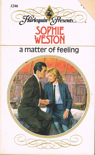 Beispielbild fr A Matter of Feeling (Harlequin Presents No. 1246) zum Verkauf von Zoom Books Company