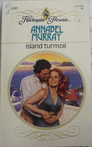 Stock image for Island Turmoil (Harlequin Presents, no. 1283) for sale by Hawking Books