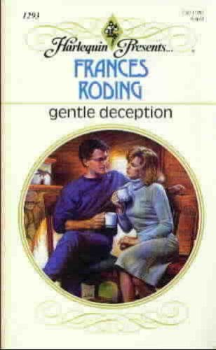 Gentle Deception (9780373112937) by Frances Roding