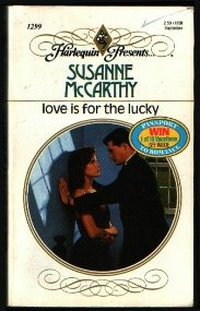 9780373112999: Love Is for the Lucky (Harlequin Presents)