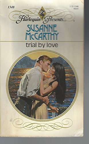 Stock image for Trial By Love (Harlequin Presents, No 1348) for sale by SecondSale