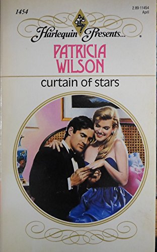 Curtain of Stars (Harlequin Presents, No 1454) (9780373114542) by Patricia Wilson