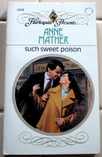 Such Sweet Poison (9780373114580) by Mather, Anne