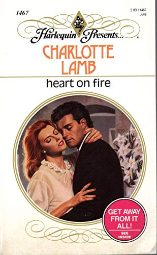 Stock image for Heart on Fire (Harlequin Presents Ser., No. 1467) for sale by SecondSale
