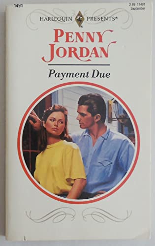 Payment Due (9780373114917) by Penny Jordan