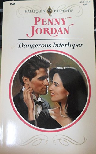 Beispielbild fr Dangerous Interloper (Harlequin Presents No. 1544) zum Verkauf von SecondSale