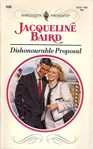 Beispielbild fr Dishonourable Proposal zum Verkauf von ThriftBooks-Atlanta