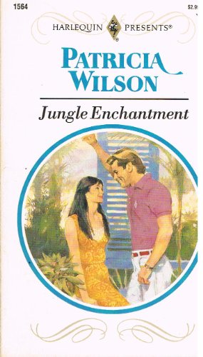 Stock image for Jungle Enchantment (Harlequin Presents, No. 1564) for sale by Your Online Bookstore
