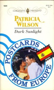 Dark Sunlight (Postcards From Europe) (9780373116447) by Patricia Wilson