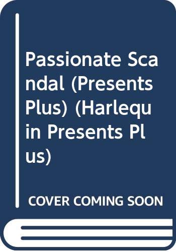 9780373116959: Passionate Scandal (Harlequin Presents Plus)