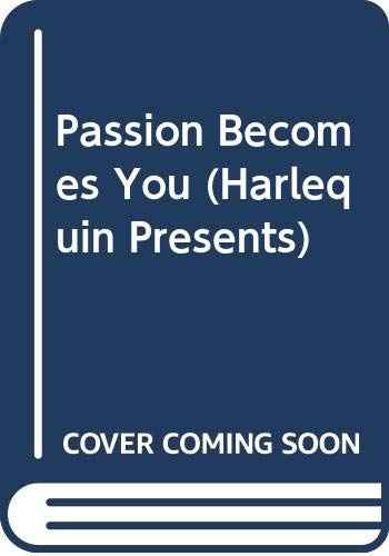 Stock image for Passion Becomes You for sale by SecondSale