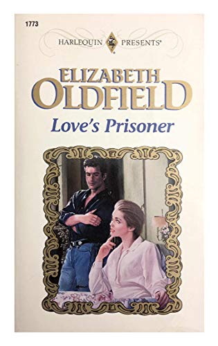 Stock image for Love's Prisoner (Harlequin Presents series, No. 1773) for sale by SecondSale