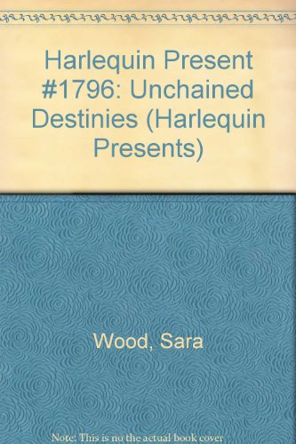 Unchained Destinies (Destiny) (9780373117963) by Sara Wood