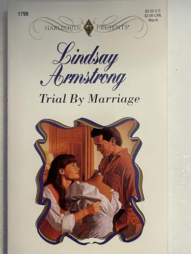 9780373117987: Trial by Marriage (Harlequin Presents, 1798)