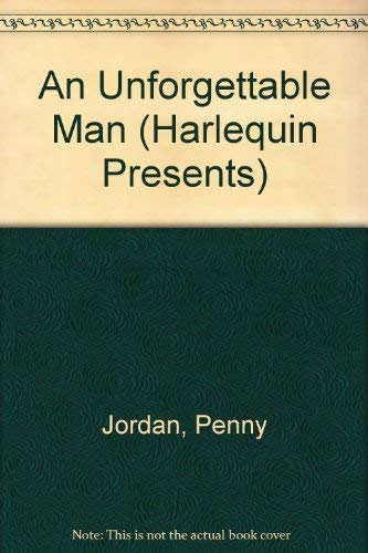 9780373118052: An Unforgettable Man (Harlequin Presents, 1805)