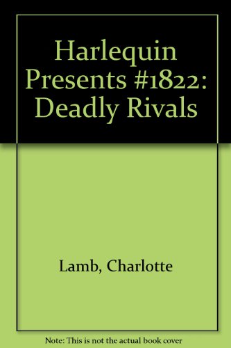 9780373118229: Deadly Rivals