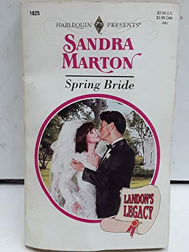 Spring Bride (Landon'S Legacy) (9780373118250) by Sandra Marton