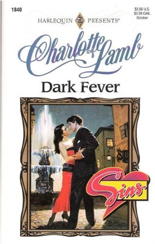 Dark Fever (Top Author/Sins) (9780373118403) by Charlotte Lamb