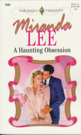 Haunting Obsession (9780373118939) by Miranda Lee