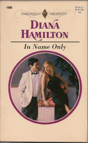 In Name Only (9780373118960) by Diana Hamilton