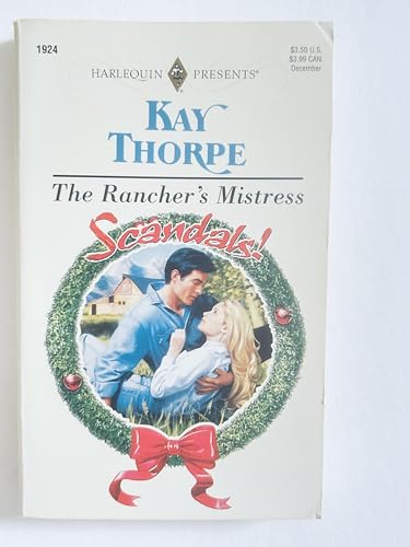 Imagen de archivo de The Rancher's Mistress : Scandals! a la venta por Better World Books