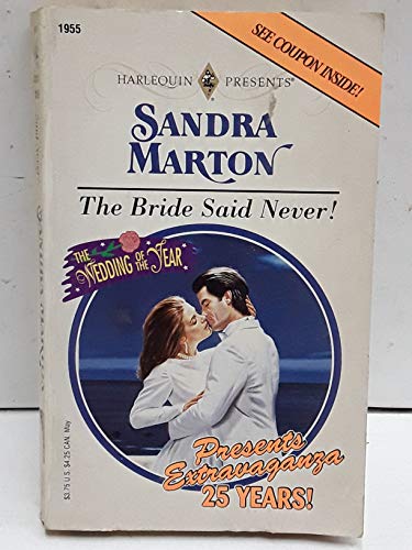 9780373119554: The Bride Said Never! (Harlequin Presents)