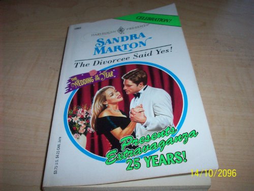 Imagen de archivo de Divorcee Said Yes! (Wedding of the Year) (Harlequin Presents , No 1962) a la venta por BookHolders