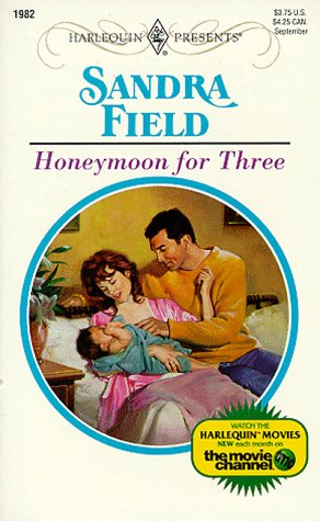 Beispielbild fr Honeymoon For Three (Harlequin Presents , No 1982) zum Verkauf von SecondSale