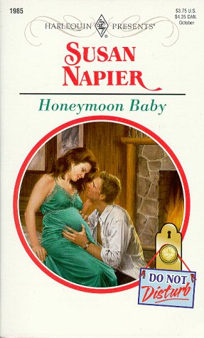 Beispielbild fr Honeymoon Baby : (Do Not Disturb) zum Verkauf von Better World Books