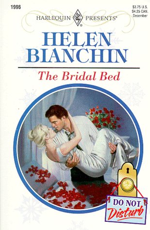 Bridal Bed (Top Author/Do Not Disturb) (9780373119967) by Helen Bianchin