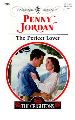 Beispielbild fr The Perfect Lover: A Perfect Family (The Crightons / Harlequin Presents, No. 2025) zum Verkauf von SecondSale