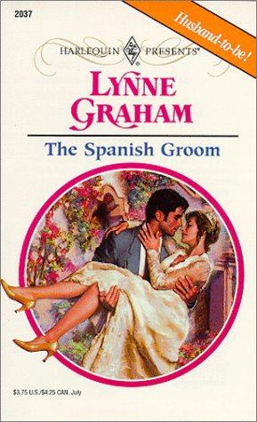 9780373120376: The Spanish Groom (Harlequin Presents)