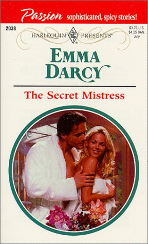 Stock image for The Secret Mistress (Passion) (Harlequin Presents, 2038) for sale by SecondSale