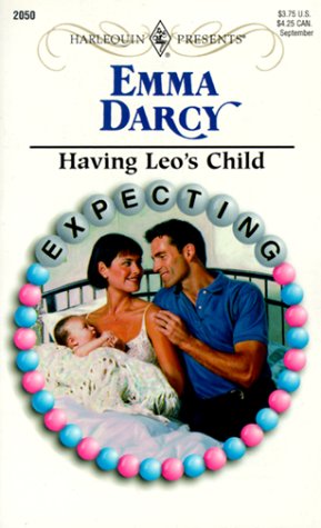 Beispielbild fr Having Leo's Child (Expecting) (Harlequin Presents, No. 2050) zum Verkauf von SecondSale