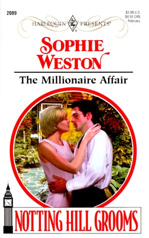Beispielbild fr The Millionaire Affair (Harlequin Presents No. 2089)(Notting Hill Grooms) zum Verkauf von Once Upon A Time Books