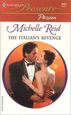 Beispielbild fr The Italian's Revenge (Passion) (Harlequin Presents, 2121) zum Verkauf von Once Upon A Time Books