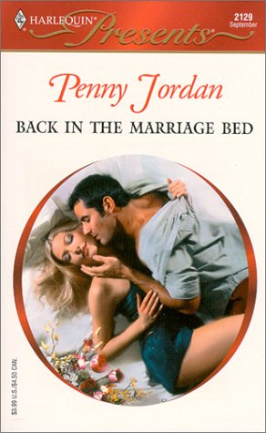 Beispielbild fr Back in the Marriage Bed (Amnesia) (Harlequin Presents, 2129) zum Verkauf von SecondSale