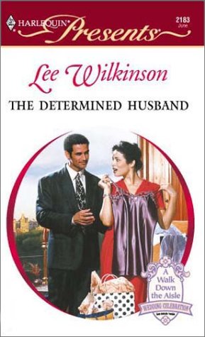 9780373121830: The Determined Husband (Harlequin Presents)