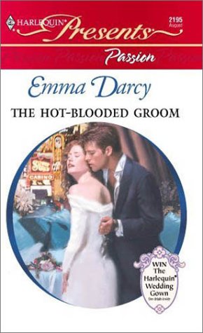 9780373121953: The Hot-Blooded Groom (Passion) (Harlequin Presents, 2195)