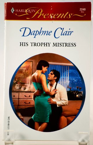 Imagen de archivo de His Trophy Mistress a la venta por Better World Books