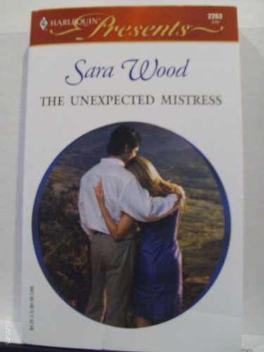 The Unexpected Mistress : Mistress to a Millionaire (Harlequin Presents #2427)