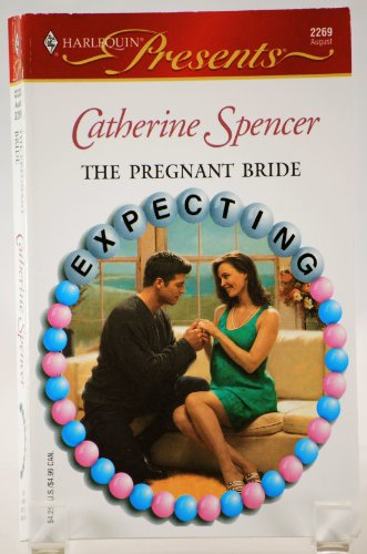 The Pregnant Bride (9780373122691) by Spencer, Catherine