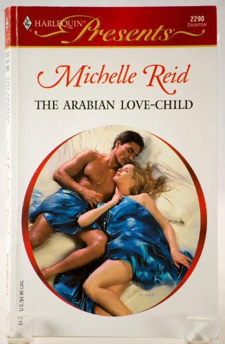 Stock image for The Arabian Love-Child for sale by Better World Books