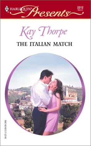 Beispielbild fr The Italian Match (ltalian Husbands) (Harlequin Presents #2312) zum Verkauf von SecondSale