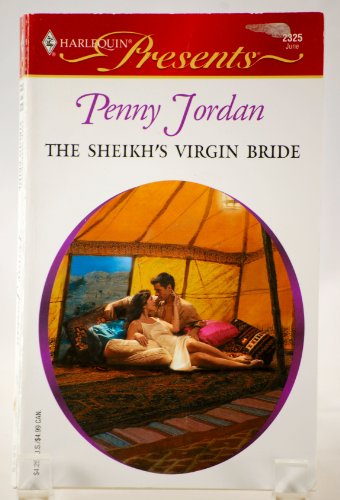 Stock image for The Sheikhs Virgin Bride (Arabian Nights) (Harlequin Presents # for sale by Hawking Books