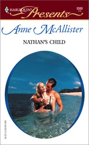 Nathan's Child (Modern Day Knights) (9780373123339) by Mcallister, Anne