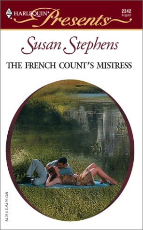 The French Count's Mistress : Foreign Affairs (Harlequin Presents #2342)