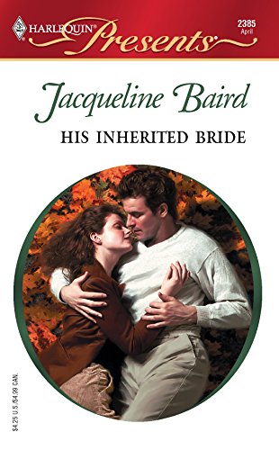 9780373123858: His Inherited Bride (Harlequin Presents)